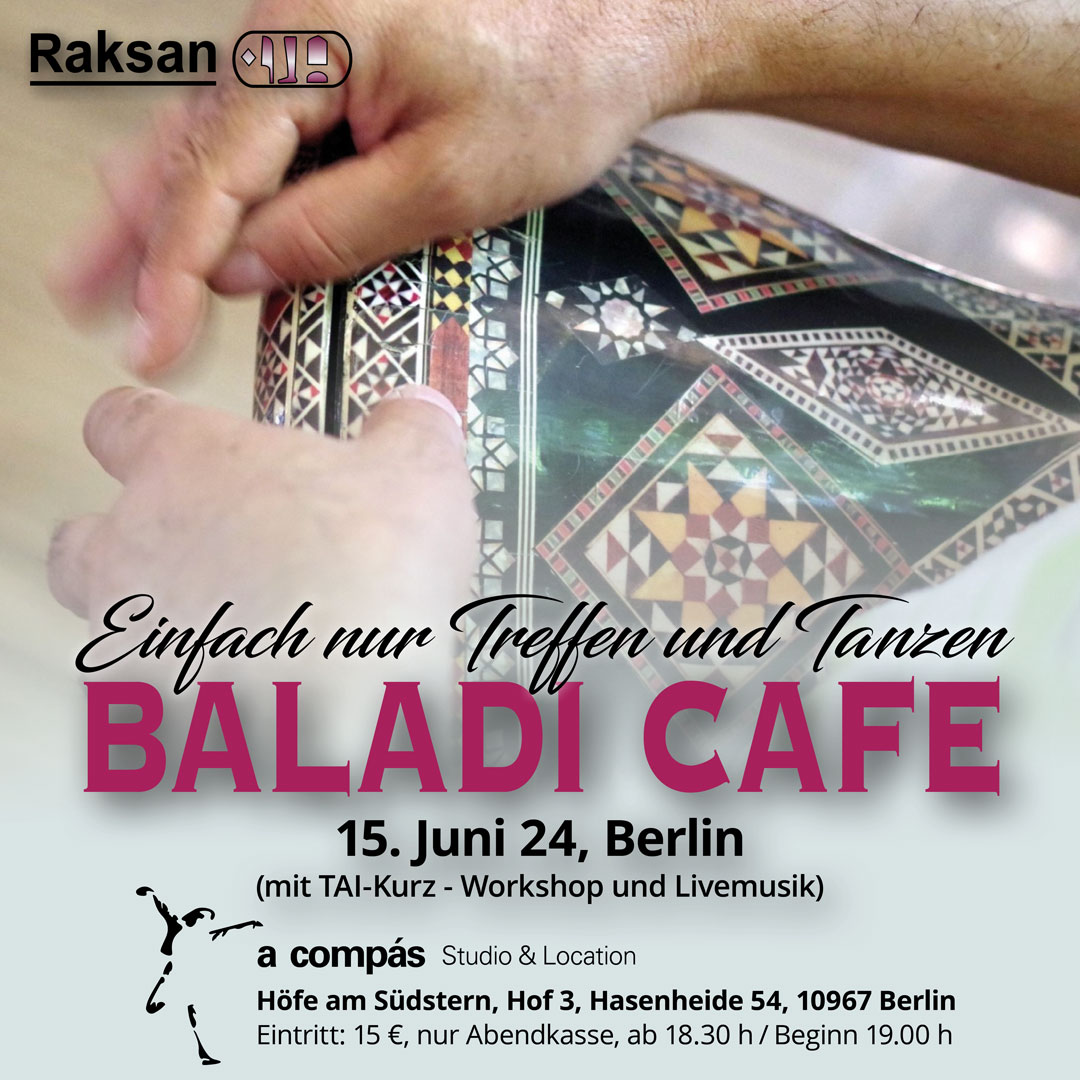 15. Juni 24  Baladi Cafe!(Und TAI-WS)